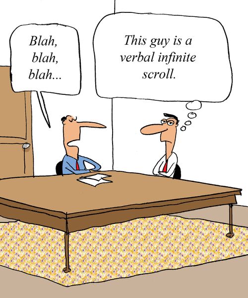 'This guy is a verbal infinite scroll.'