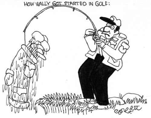 How wally got started in golf: catches golf bag while fishing.