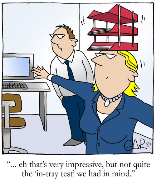 "Very impressive, but not quite the 'in-tray test' we had in mind."