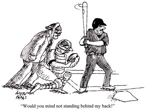 'Would you mind not standing behind my back!'