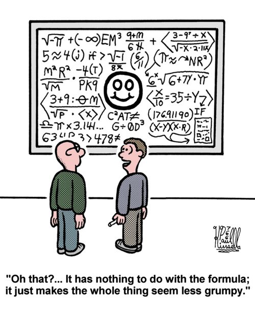'Oh that?... It has nothing to do with the formula; it just makes the whole thing seem less grumpy.'