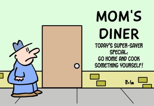 MOM'S DINER - Today's super-saver special, go home and cook something yourself!