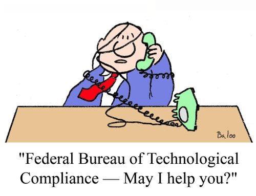 'Federal Bureau of Technological Compliance - May I help you?'