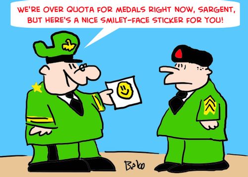 'We're over quota for medals right now, Sargent, but here's a smiley-face sticker for you.'