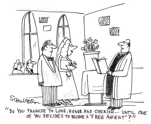 'Do you promise to love,honor and cherish -- until one of you decides to become a 'free agent'?'