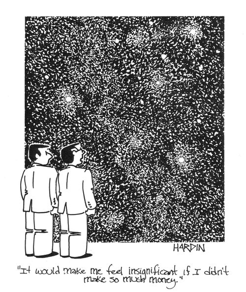 'It would make me feel insignificant if I didn't make so much money.'