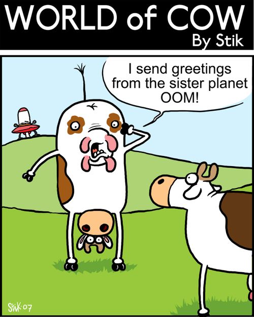 I send greetings from the planet OOM!