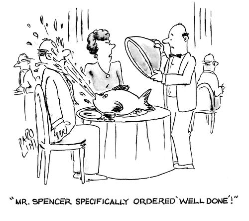 'Mr. Spencer specifically ordered 'well done'!'