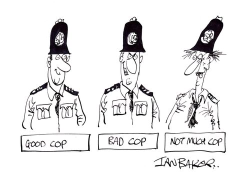 Good cop, Bad cop, Not much cop.