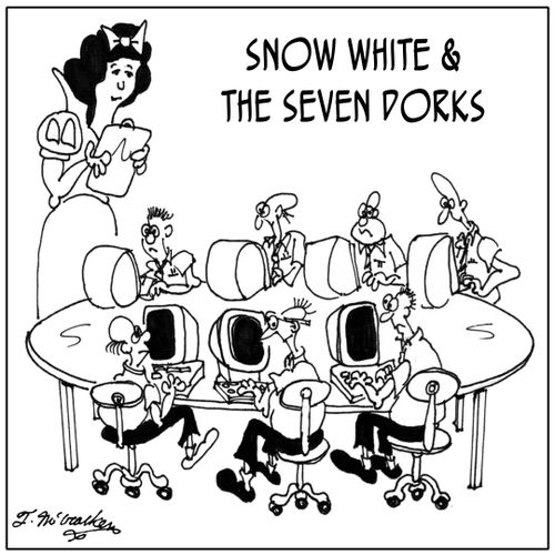Snow White and the Seven Dorks.