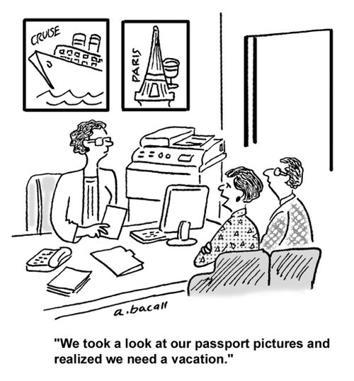 'We took a look at our passport pictures and realized we need a vacation.'