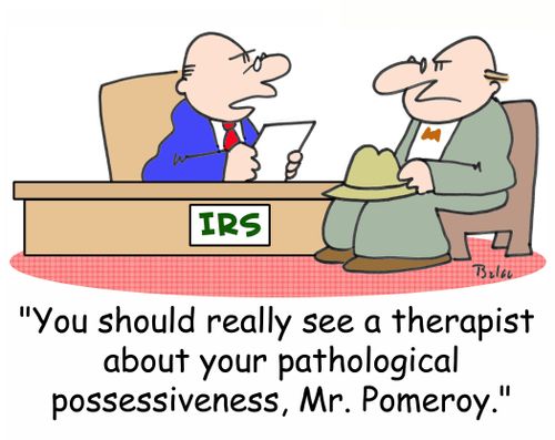 'You really should see a therapist about your pathological possessiveness, Mr. Pomeroy.'