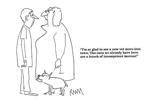 'I'm so glad to see a new vet move into town...'