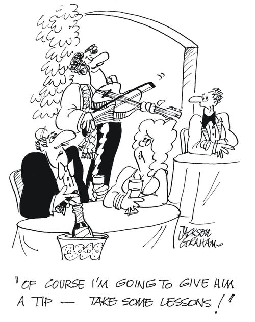 'Of course I'm going to give him a tip - take some lessons !'