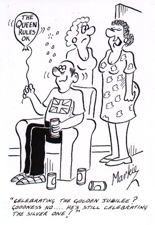 'Celebrating the Golden Jubilee? Goodness no - he's still celebrating the Silver one!'