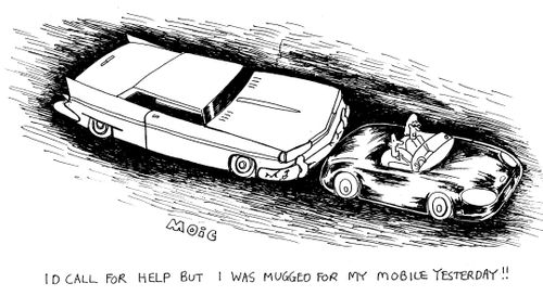 "I'd call for help but I was mugged for my mobile yesterday!!"