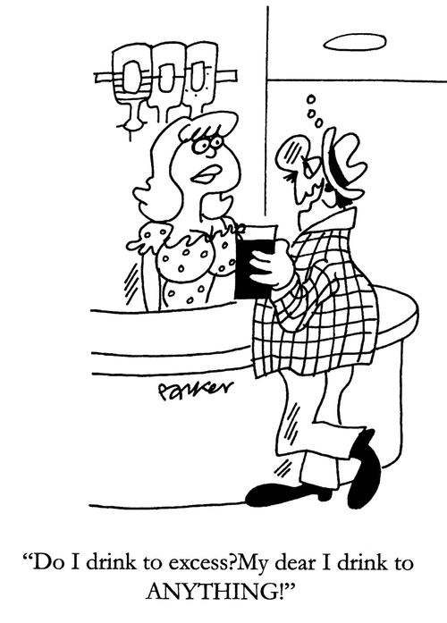 'Do I drink to excess? My dear, I drink to ANYTHING!'