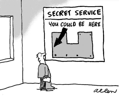 Secret Service, sign saying: 'You could be here.'
