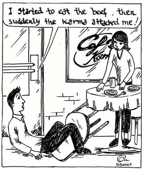 'I started to eat the beef, then suddenly the karma attacked me!'