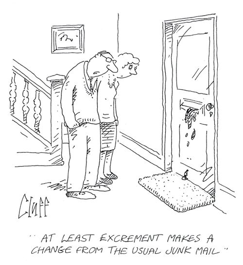'At least excrement makes a change from the usual junk mail.'