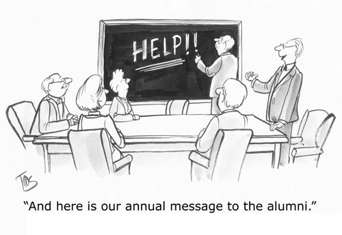 'And here is our annual message to the alumni.'