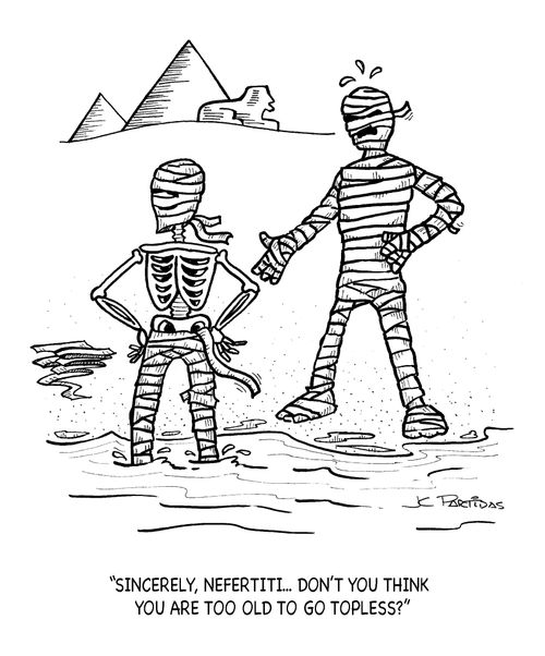 Sincerely, Nefertiti... Don´t you think you are too old to go topless?