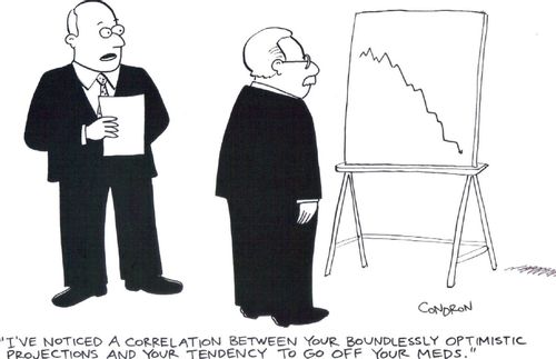 'I've noticed a correlation between your boundlessly optimistic projections and your tendency to go off your meds.'