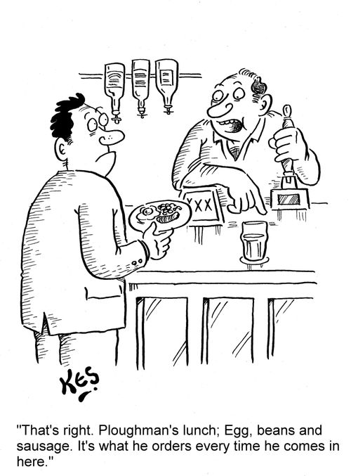 'That's right. Ploughman's lunch; Egg, beans and sausage. It's what he orders every time he comes in here.'