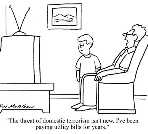 'The threat of domestic terrorism isn't new. I've been paying utility bills for years.'