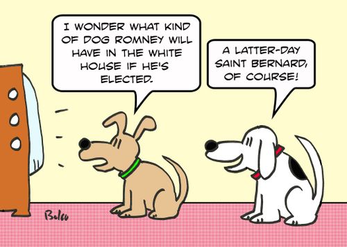 'I wonder what kind of dog Romney will have in the White House if he's elected.'