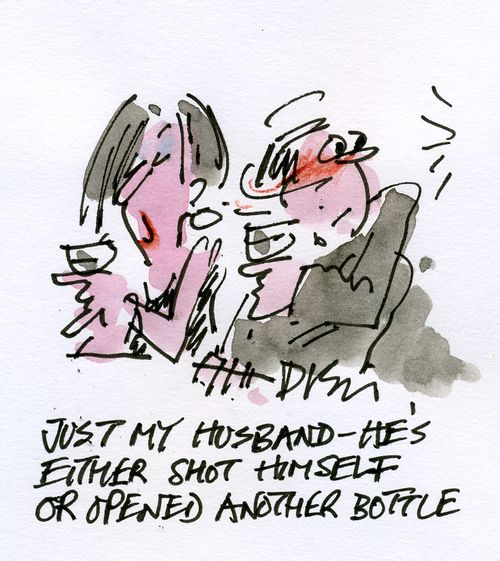 'Just my husband - he's either shot himself or opened another bottle.'