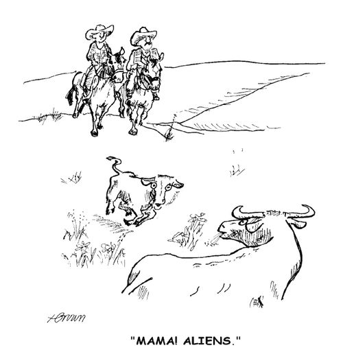 'Mama! Aliens.'