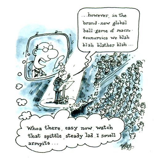 '. . . however, in the brand-new global ball-game of macro-economics we blah blah blather blah. . .'