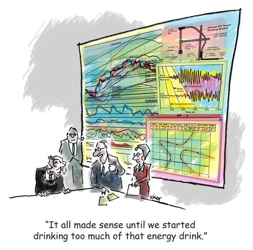 'It all made sense until we started drinking too much of that energy drink.'