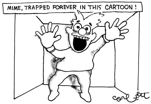 Mime, trapped forever in this cartoon!