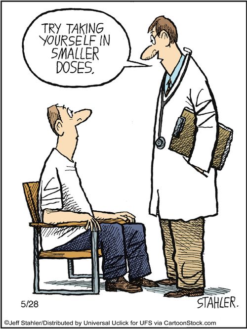 'Try taking yourself in smaller dosses.'