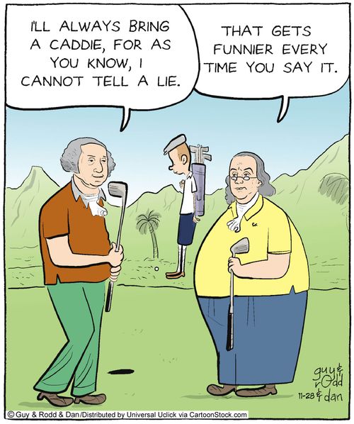 'I'll always bring a Caddie, for as you know, I cannot tell a lie.'