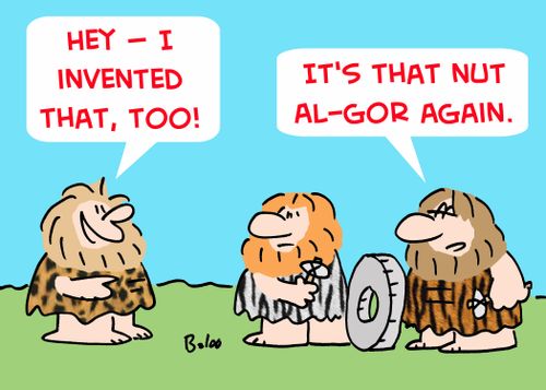 'Hey! -- I invented that, too!', 'It's that nut Al-Gor again.'