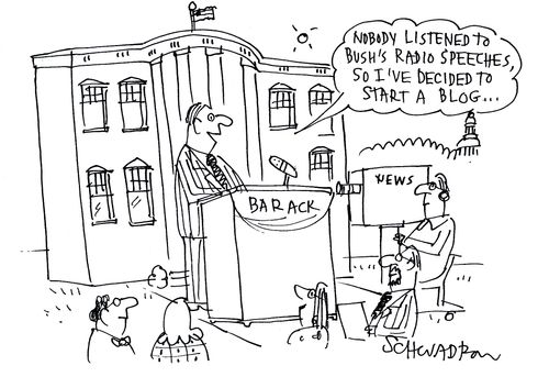 'Nobody listened to Bush's radio speeches so I've decided to start a blog...'