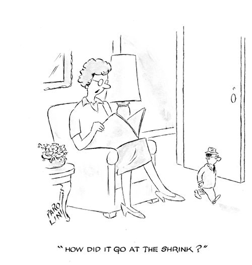 'How did it go at the shrink?'