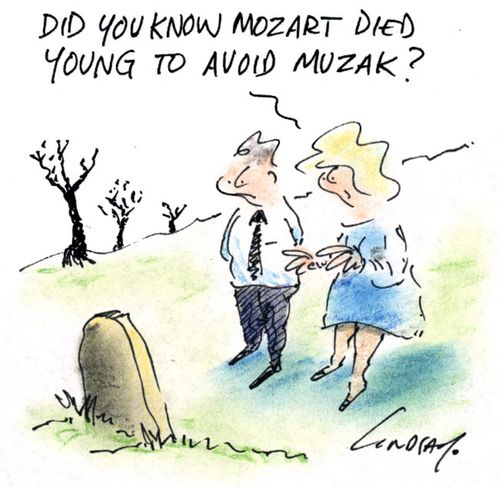Did you know Mozart died young to avoid muzak?