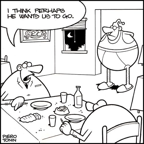 'I think perhaps he wants us to go.'