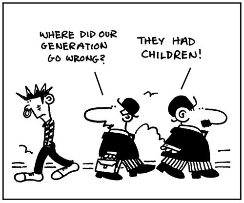 'Where did our generation go wrong? They had children.'