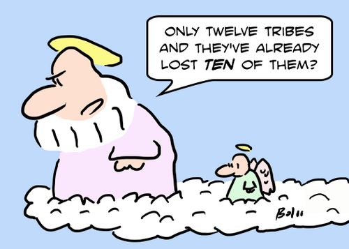 'Only twelve tribes and they've already lost TEN of them?'