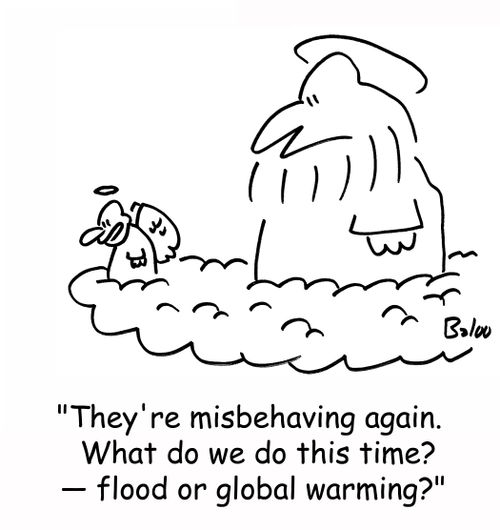 'They're misbehaving again. What do we do this time? - flood or global warming?'