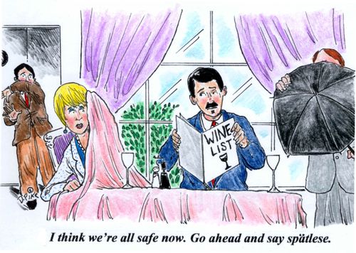 'I think we're all safe now. Go ahead and say spatlese.'