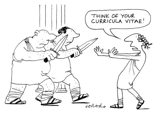 "Think of your Curricula Vitae!"
