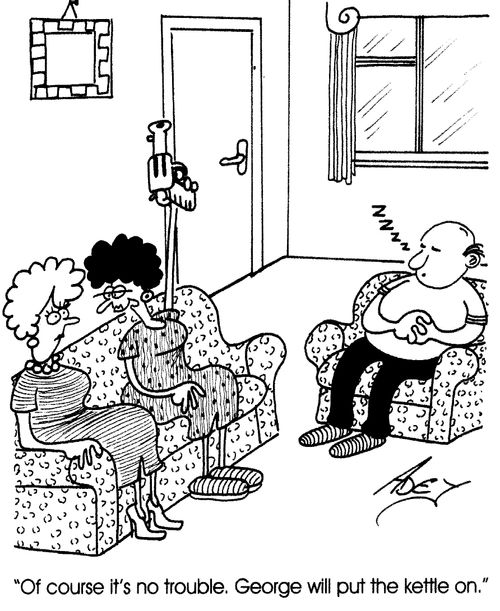 "Of course it's no trouble. George will put the ketltle on."