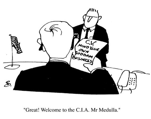 C.V.-Mind your own business, "Welcome to the CIA."