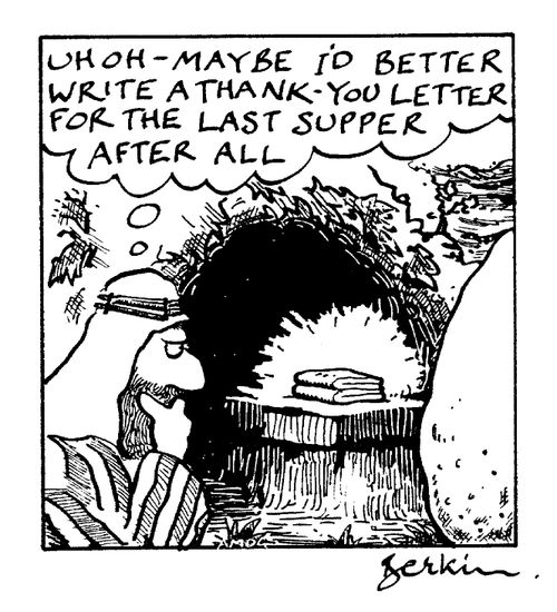 Maybe I'd better write a thank you letter for the Last Supper after all
